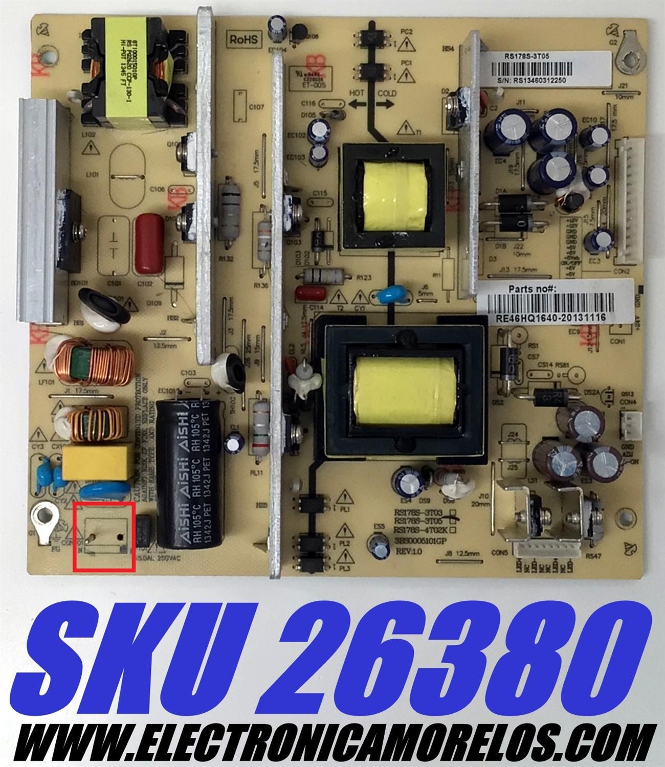 FUENTE DE PODER PARA TV RCA / NUMERO DE PARTE RE46HQ1640 / RS178S-3T05 / 3BS0005101GP / MODELOS LED58G45RQ / LED55C55R120Q W505-LE55C55-N5 / LED55G55R120Q 4404-LE55G55-O4