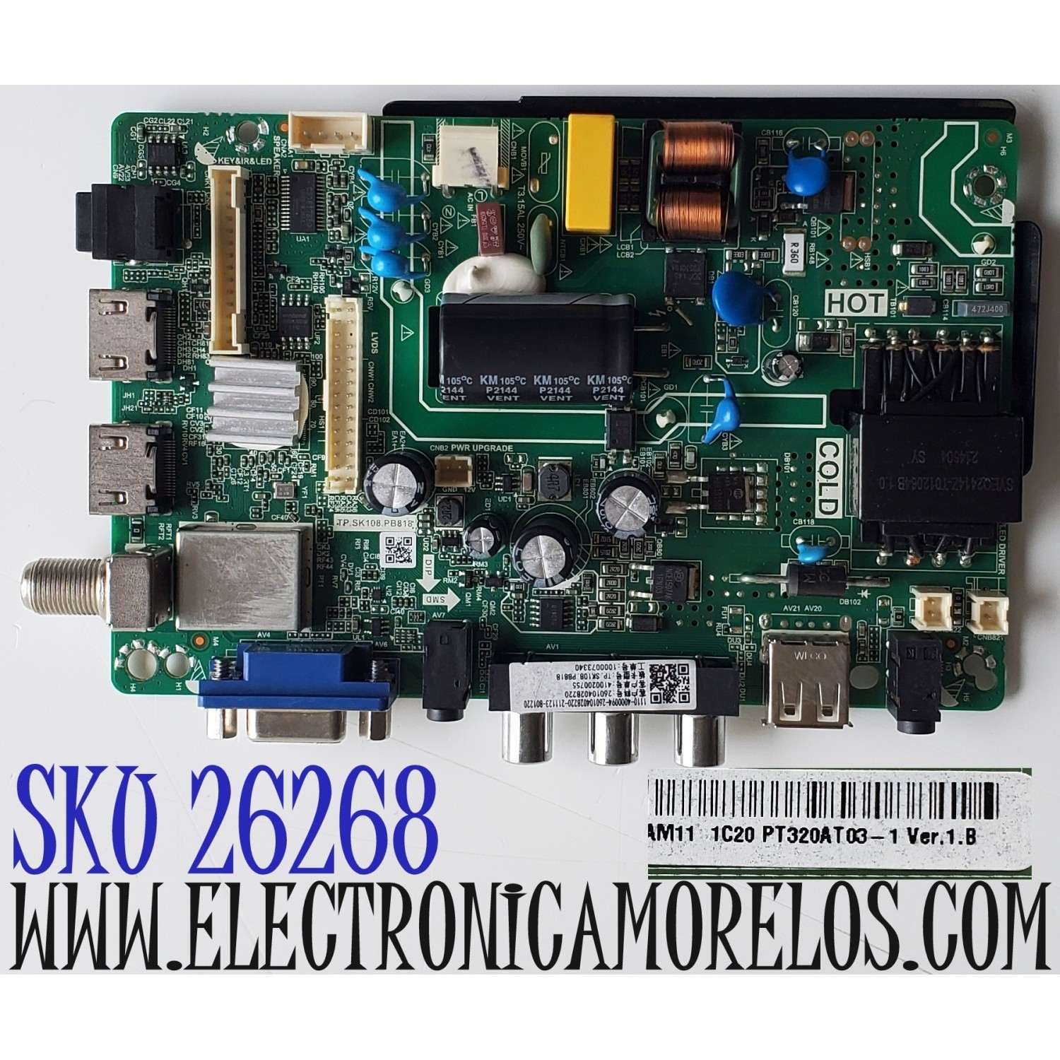 MAIN FUENTE ((COMBO)) PARA TV WESTINGHOUSE / NUMERO DE PARTE 260104028220 / TP.SK108.PB818 / 4100200755 / 1000073340 / 192E213111A / E248237 / B21119089 / PANEL HK315LEDM-JH800 / DISPLAY PT320AT03-1 VER.1.B / MODELO WD32HX1201