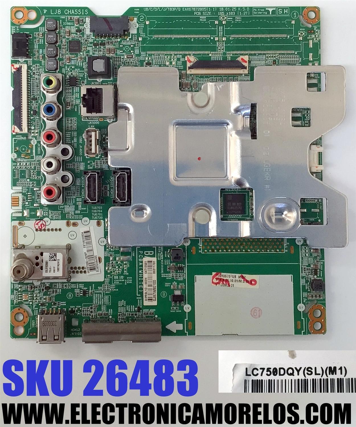 MAIN PARA TV LG 4K·UHD·HDR ((SMART TV)) / NUMERO DE PARTE EBT65203804 / EAX67872805 / 65203804 / 64713501 / 86311701 / SUTITUTAS EBU64751704 / EBT65203803 / PANEL NC750GQE / LC750DQY (SL)(M1) / MODELOS 75UK6570 / 75UK6570PUB.AUSWLOR / 75UK6570PUB.BUSWLOR