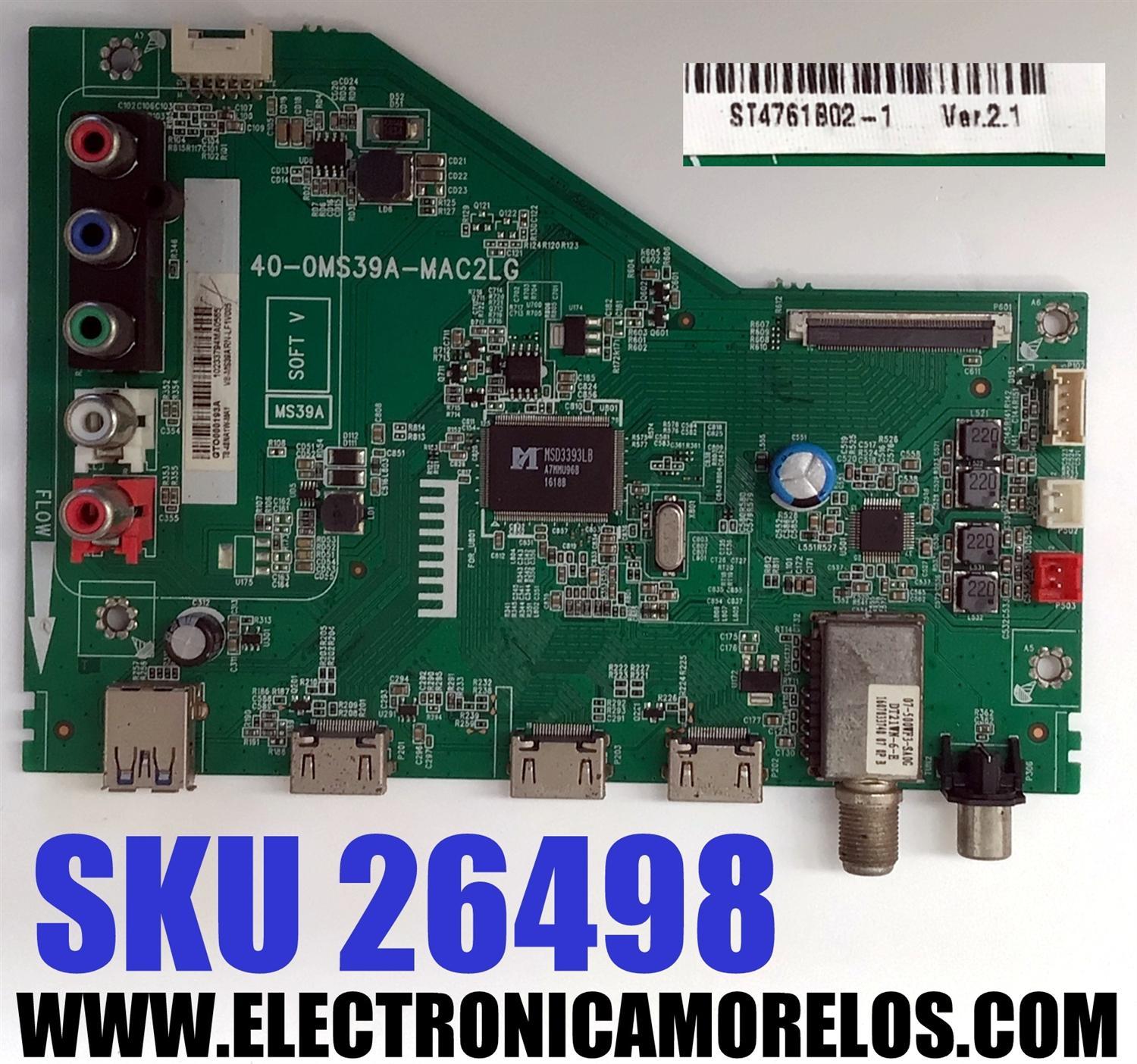 MAIN PARA TV TCL / NUMERO DE PARTE T8-48NA1W-MA1 / 40-0MS39A-MAC2LG / 40-OMS39A-MAC2LG / V8-MS39ARN-LF1V005 / MS39A / 201613K96FFSKACE / GTO000193A / PANEL LVF480CS0T E33 V1 / DISPLAY ST4761B02-1 VER2.1 / MODELO 48FD2700 / 48FD2700LBAA