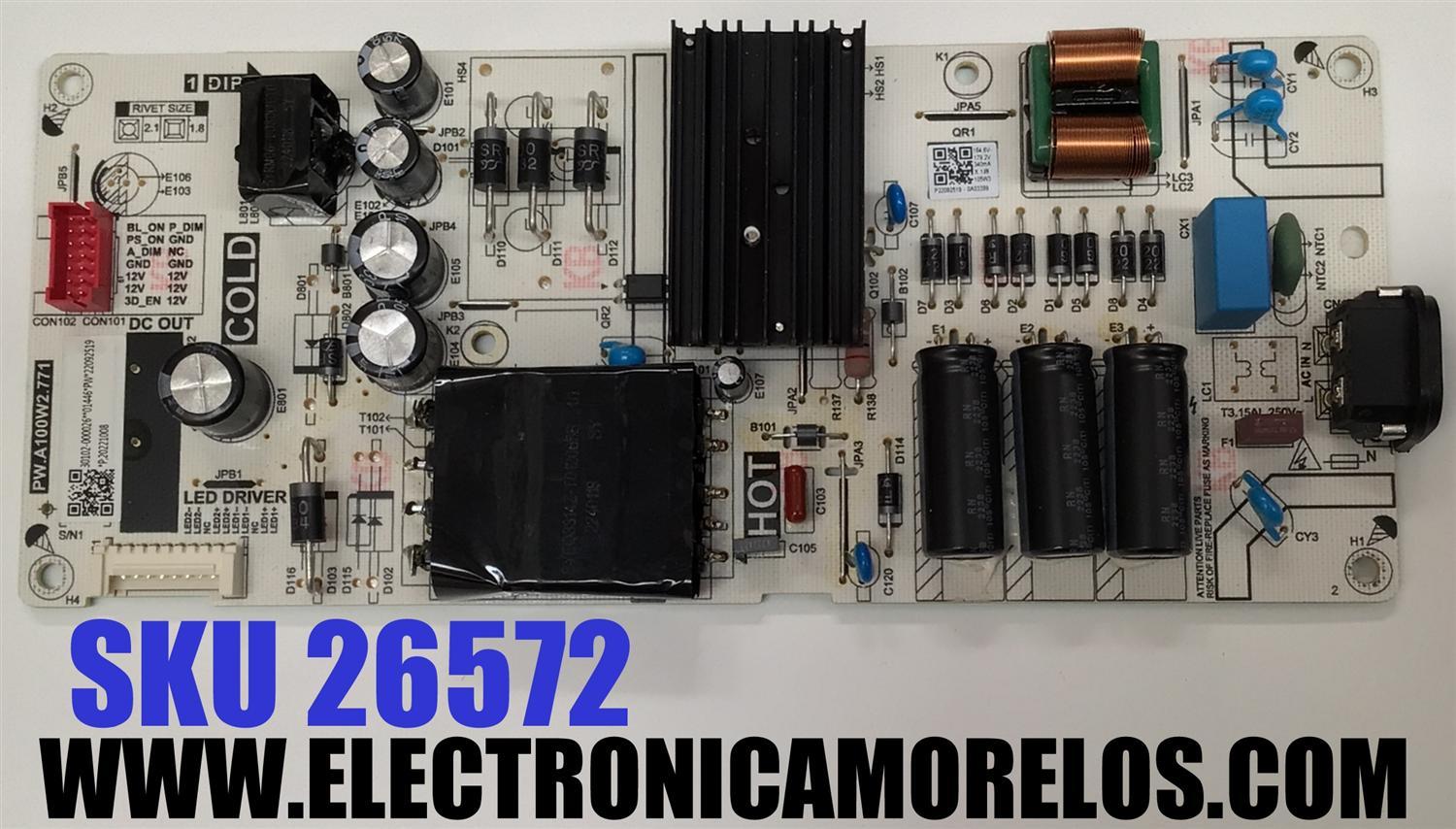 FUENTE DE PODER PARA TV TCL / NUMERO DE PARTE 30102-000026 / PW.A100W2.771 / 22092519 / 20221008 / PANEL LVU580NDEL HS9W02 V1 / MODELOS 58S453 