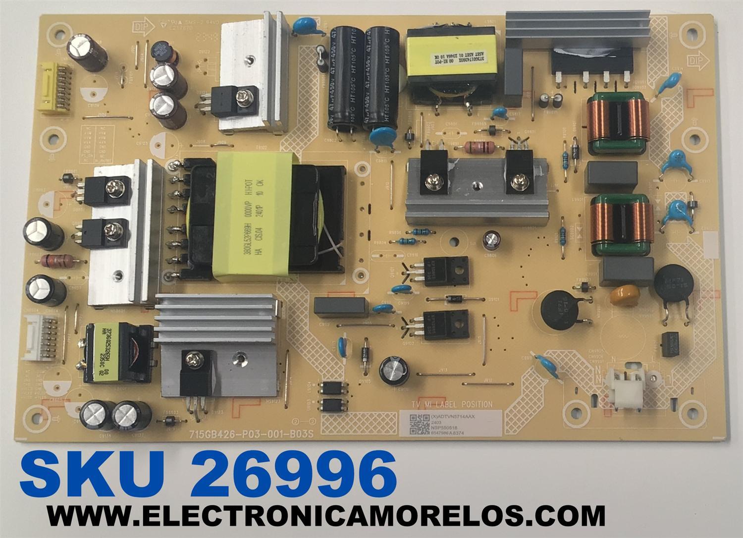 FUENTE DE PODER ORIGINAL PARA TV VIZIO / NUMERO DE PARTE ADTVN5714AAX / 715GB426-P03-001-B03S / (X)ADTVN5714AAX / PANEL TPT550WR-D126.L REV:S22AN / DISPLAY ST5461D12-6 VER.2.2 / MODELOS V4K55M-0801 LTC3T1GA / V4K50M-0801 LTCWT1JA  / V4K55C-0801 LTC3V2GA