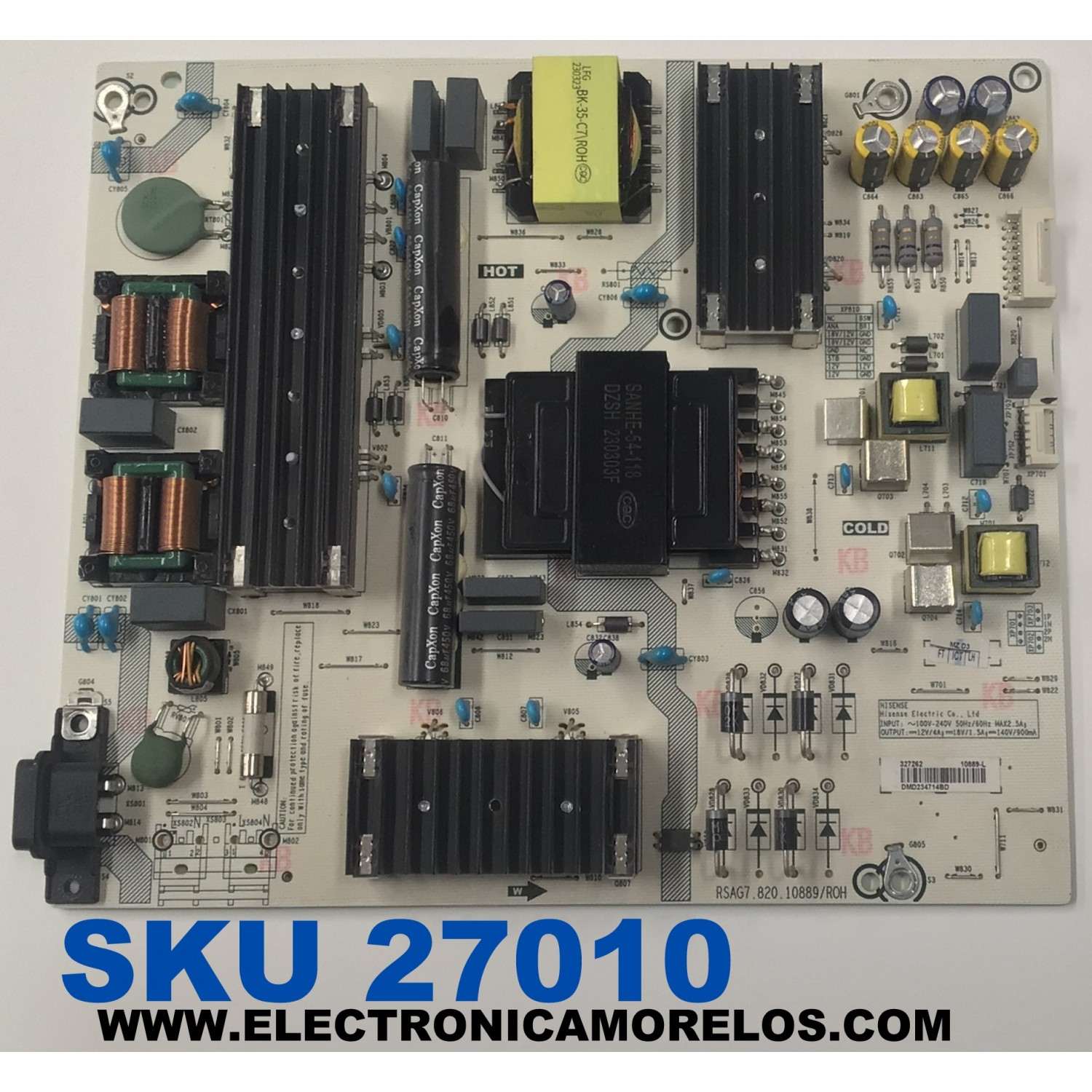 FUENTE DE PODER PARA TV HISENSE ORIGINAL / NUMERO DE PARTE 327262 / RSAG7.820.10889/ROH / CQC16134139053 / E56327 / 10889-L / PANEL HD700X1U91-L1B2\S0\SM\MCKD3A\ROH / DISPLAY CV700U2-T01 REV:03 / MODELO 70A6H