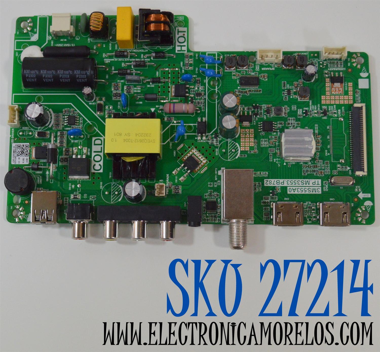 MAIN FUENTE COMBO ORIGINAL NUEVA PARA TV / NUMERO DE PARTE 02-SHMS3553-CA21 / TP.MS3553.PB782 / 02-SHNS3553-CA21 / 3MS553A0 / IDE977897A / B23060837 / 2605H77C0