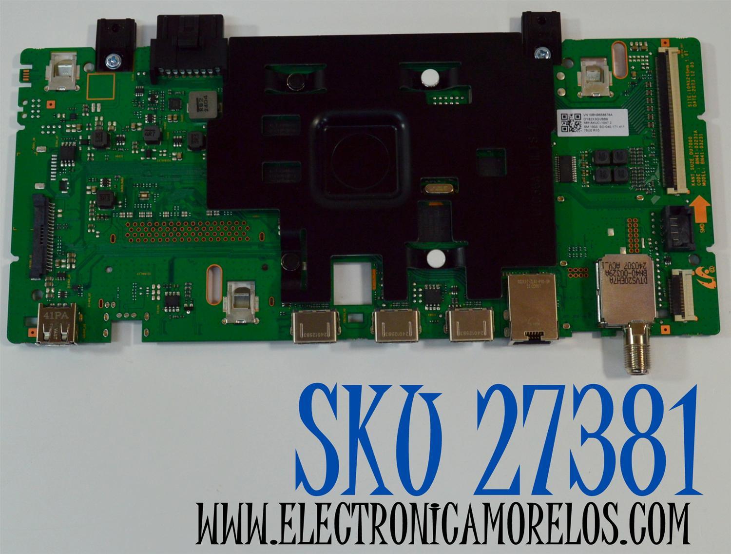 MAIN ORIGINAL PARA TV SAMSUNG 4K UHD HDR / NUMERO DE PARTE BN96-58678A / BN41-03231A / BN41-03231 / KANT_SU2E_DU7000 / BN9658678A / BN96-58586A / BN96-58294A / PANEL CY-BD075HGSV2H / DISPLAY JR745R3HC5K / BN96-58357A / MODELO UN75DU7200DXZA UB01