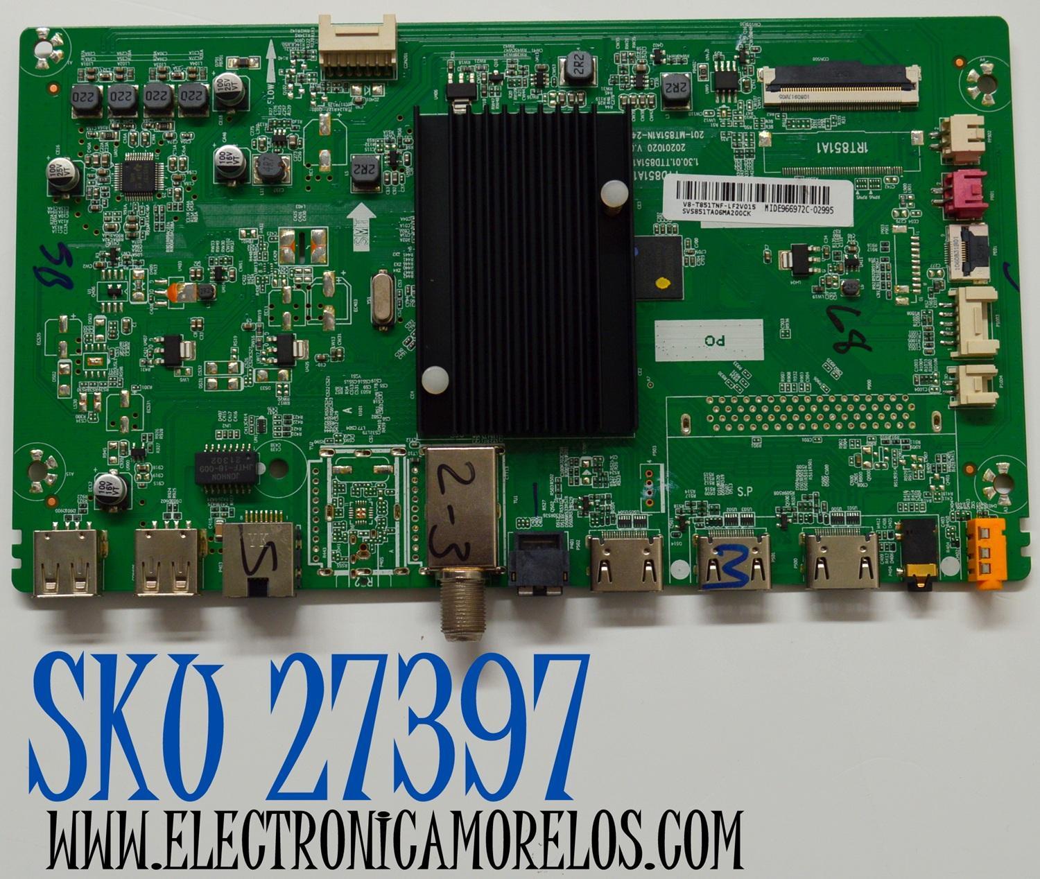 MAIN ORIGINAL PARA TV KALLEY 4K UHD ANDROID TV / NUMERO DE PARTE SVS851TA06-MA200CK / TTD851A1 / SVS851TA06MA200CK / 1.30.01.TTD851A1-00-03 / PANEL LVU580PADX E0034 / DISPLAY CC580PV7D VER.01 / BOARD CCPD-XR575-003 V2.0 / CCPD-XR575-003/ MODELO K-ATV58UHD