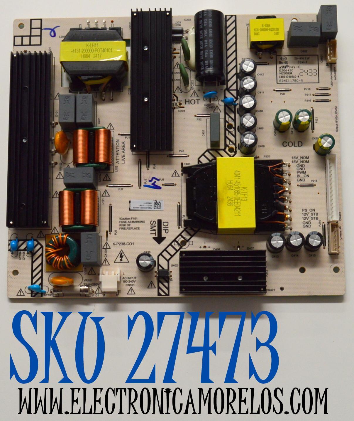 FUENTE DE PODER ORIGINAL PARA TV JVC / ONN /  NUMERO DE PARTE 9012-112174 / K-P238-C01 / 9012-112174-23802041 / NE5000A / XXDZ4700RA0-A / 82NE1178C-A / PANEL K750WDJ1 / HV750QUB-F91 / MODELO SI75URF / ONR75J1U-MX