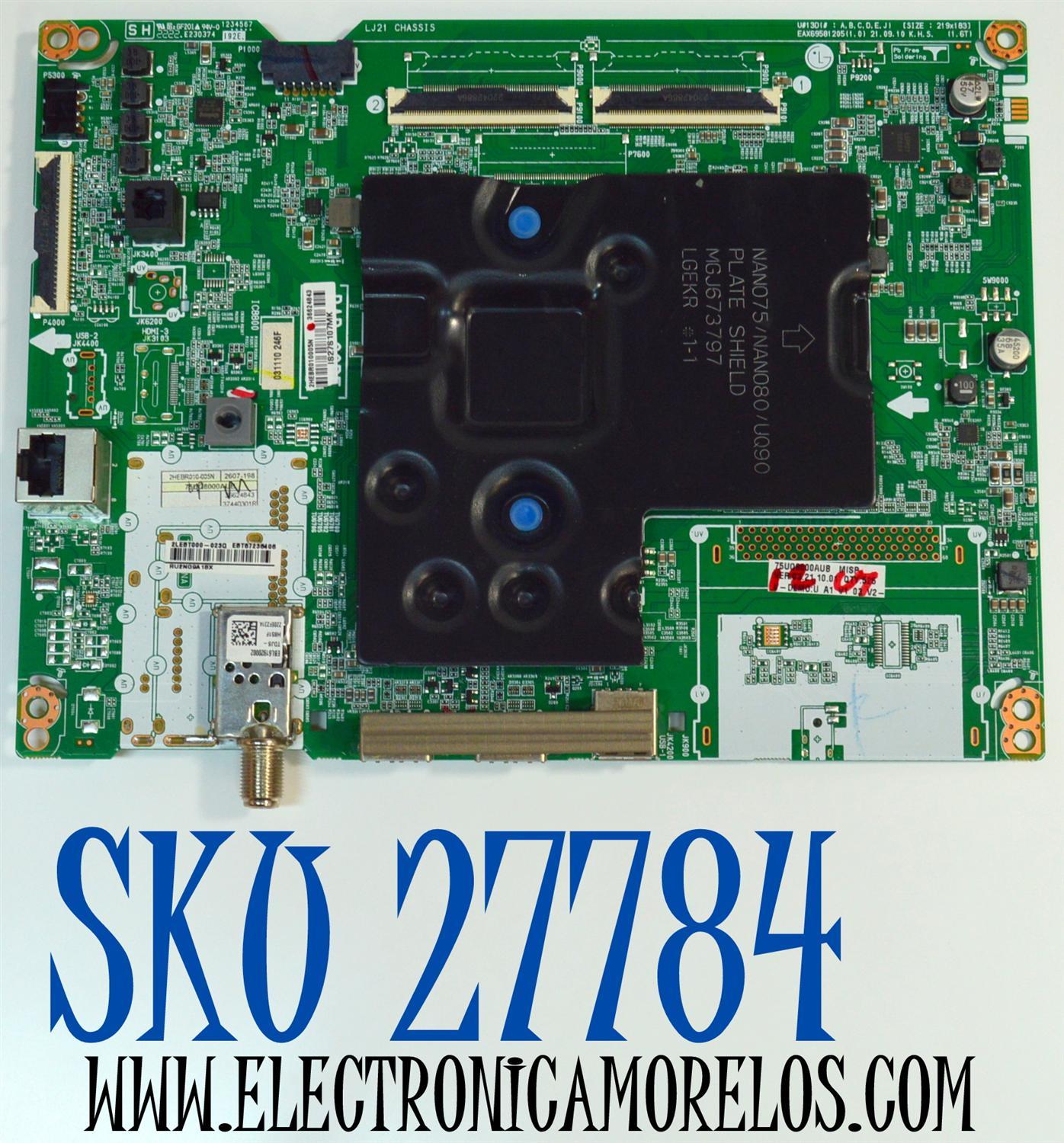 MAIN ORIGINAL PARA TV LG 4K UHD HDR SMART TV / NUMERO DE PARTE EBT67238406 / EAX69581205 / EAX69581205(1.0) / 67238406 / 36624843 / PANEL NC750TQG-VCKH3 / DISPLAY ST7461D01-8 VER.2.1 / MODELO 75UQ8000AUB / 75UQ8000AUB.AUSCLKR