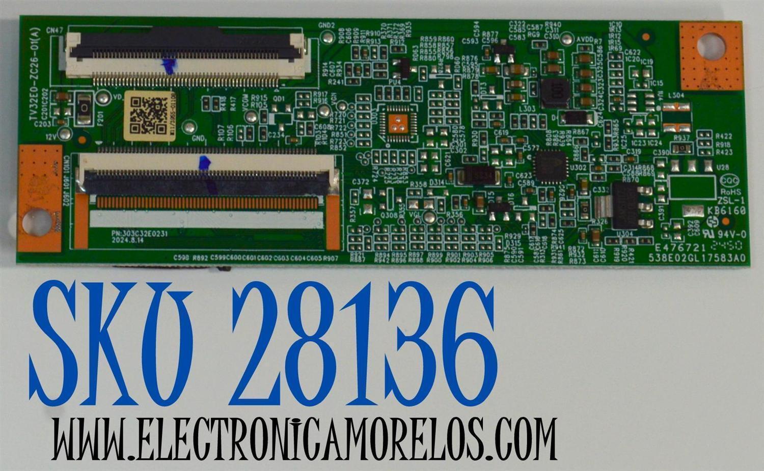 T-CON ORIGINAL PARA TV ONN / NUMERO DE PARTE 513C32E0M11 / TV32E0-ZC26-01 (A) / 303C32E0231 / 538E02GL17583A0 / M11/3955-01108 / PANEL HV320WHB-F56 / DISPLAY HV320WHB-F56 REV.4.0 / MODELO 100012589 32"