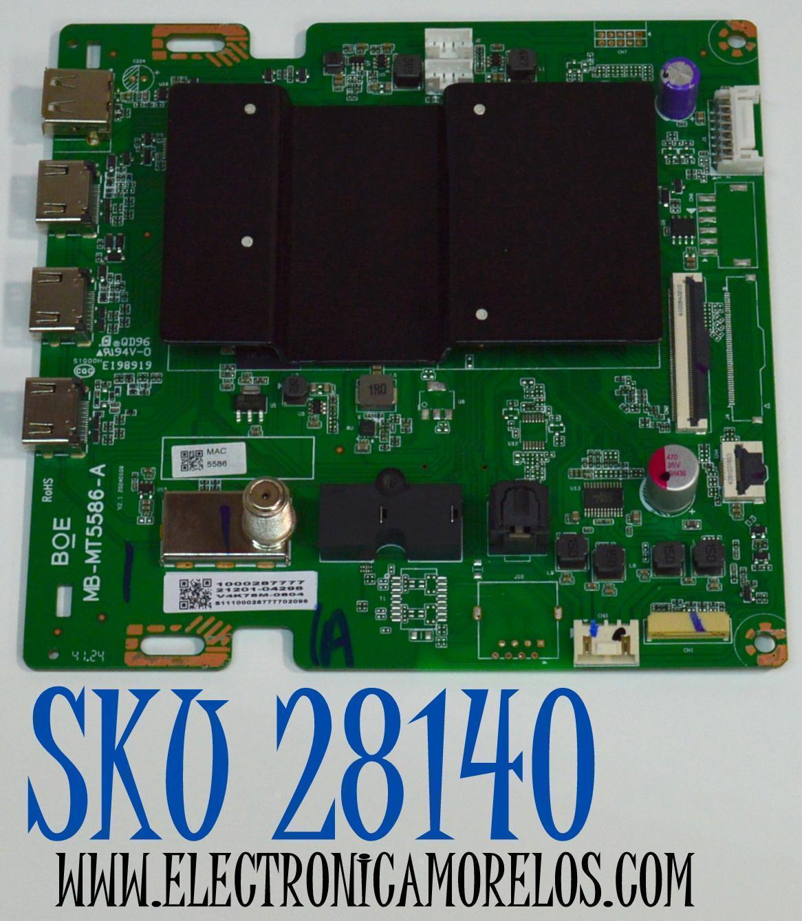 MAIN ORIGINAL PARA TV VIZIO 4K UHD HDR SMARCAST / NUMERO DE PARTE 21201-04298 / MB-MT5586-A / 1000287777 / PANEL BOEI750WQ1 / DISPLAY HV750QUB-F91 REV.2.0 / MODELO V4K75M-0804 / V4K75M-0804 LBSFT6HA
