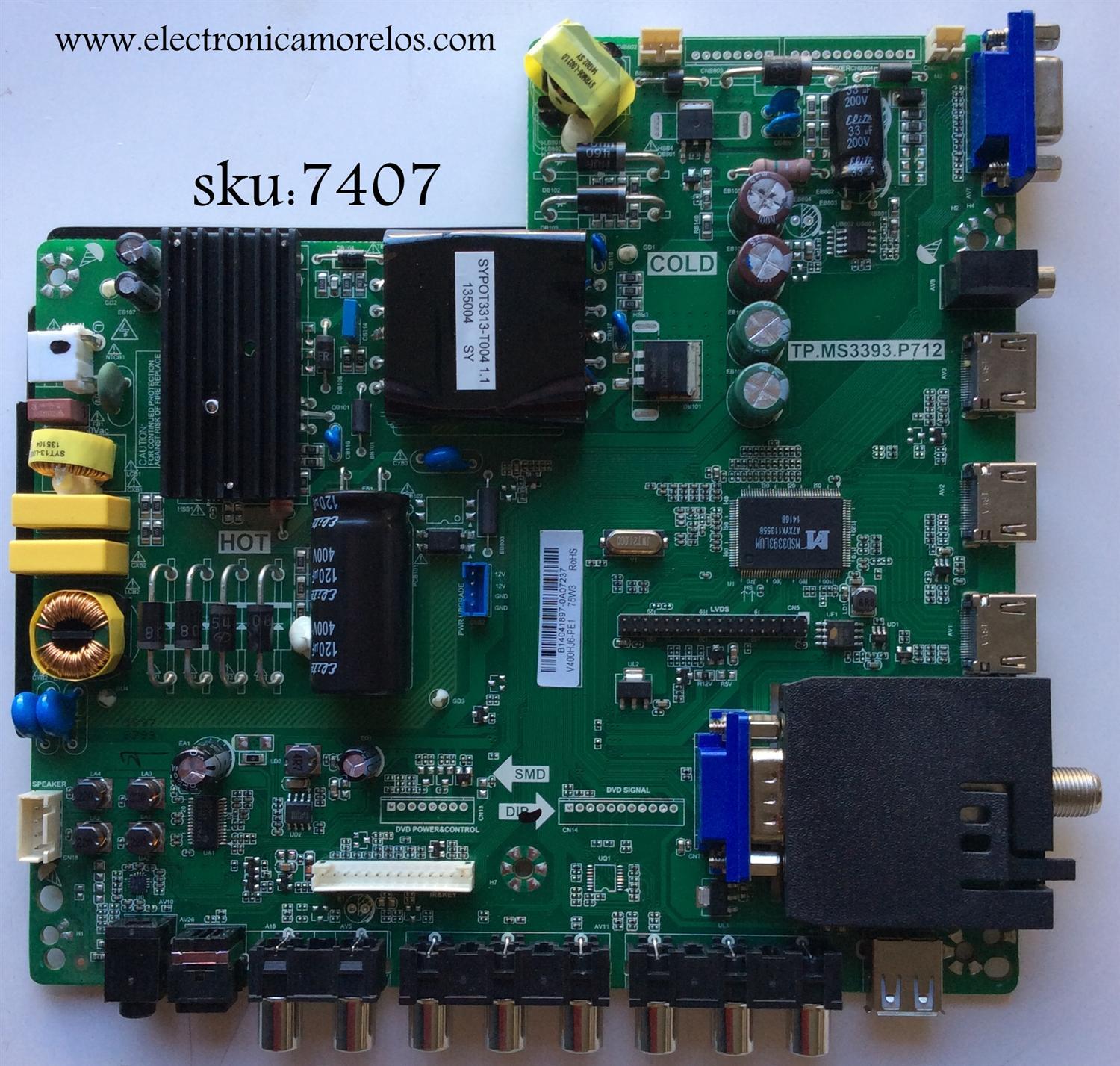 FUENTE / MAIN / SCEPTRE B14041897 / TP.MS3393.P712 / V400HJ6-PE1 / MODELO X405BV-FMQR8CNAV93CE	