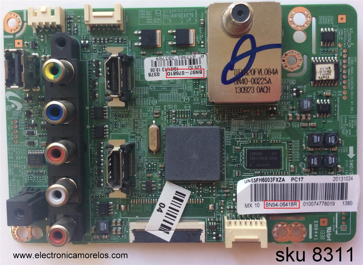 MAIN PARA TV SAMSUNG / NUMERO DE PARTE BN94-06418R / BN97-07681D / BN41-01937B / BN9406418R / PANEL DF550CGA-B1 / DISPLAY'S T550HVF03.1 / T550HVN01.A / MODELO UN55FH6003 / UN55FH6003FXZA AH01