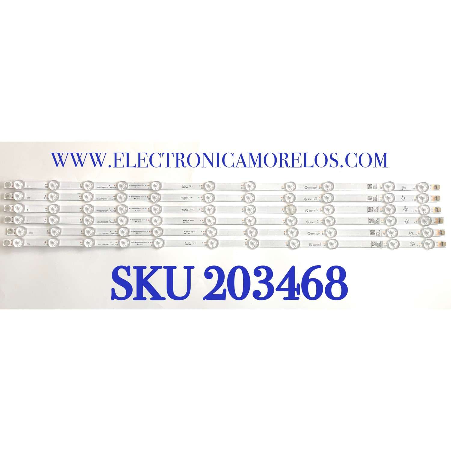 KIT DE LED'S PARA TV PHILIPS (6 PIEZAS) / NUMERO DE PARTE UDULEDREF007 / RF-EN650005SR30-1101  A5 / UDULEDREF007  REV.AD8 / 65W11S1P / R007 / 2631 / A96202 / PANEL HV650QUB-N9E / HV650QUB-N9D / MODELO 65PFL5604/F7 A