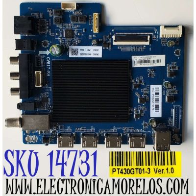 MAIN PARA TV WESTINGHOUSE / NUMERO DE PARTE 260102018580 / CV817-KH / 7.T817KH220000.0D0 / PANEL HK430WLEDM-JH4KH / DISPLAY PT430GT01-3 / MODELOS WR43UX4210 / WR43UX4212 / WR43UT4212
