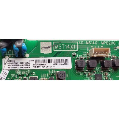 MAIN FUENTE ((COMBO)) PARA TV TCL / NUMERO DE PARTE 08-CH32TML-LC200AA / 40-MS14X1-MPB2HG / MST14X1 / V8-ST14K01-LF1V1367 / GTO002188A / 08-MST1421-MA200AA / 08-MST1421-MA300AA / MODELO 32S335 - Imagen 3