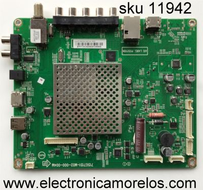 MAIN PARA TV VIZIO / NUMERO DE PARTE XFCB02K016 / 715G7151-M02-000-004M / 756TXFCB02K0160 / XFCB02K0160 / 756TXFCB02K016 / PANEL TPT315B5-EUJFFA REV:S1V / DISPLAY T320HVN05.8 / MODELOS E32-C1 LTT7SJBR / E32-C1 LTTWSJAR
