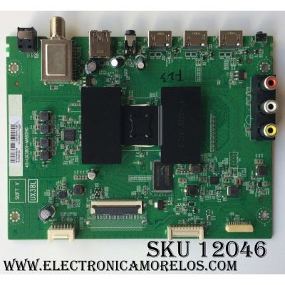 MAIN PARA TV TCL / NUMERO DE PARTE T8-43NA3R-MA1 / 40-UX3801-MAB2HG / V8-UX38001-LF1V028 / UX38L / PANEL LVF430C50T E7 / MODELOS 40S305 / 40FS3750 / 40S305TFAA / 40FS3750TFAA / 43S303 / 43S305 / 49S305 / 49S305TFAA