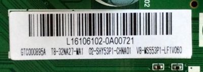MAIN / FUENTE / TCL L16106102 / GTC000895A / T8-32NA27-MA1 / V8-MS553P1-LF1V060 / 02-SHY53P1-CHNA01 / TP.MS3553.PB778 / MS553P1 / MODELO 32D100 / PANEL LVW320CS0T	 - Imagen 2