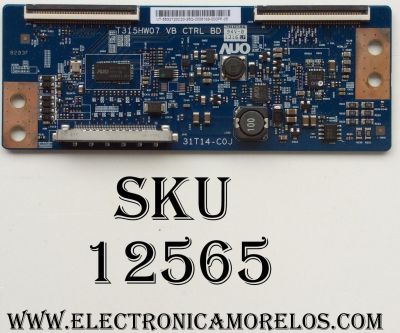 T-CON  VIZIO / INSIGNIA / SCEPTRE / 55.32T20.C20 / 5532T20C20 / T315HW07 VB / 31T14-C0J / MODELOS M321i-A2 LWJ2OPAQ / NS-32E400NA14 / X325BV-FMDR8 / CE-VT320-NB / PANEL O320FWSS01