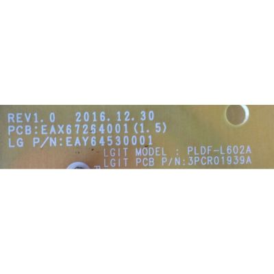 FUENTE DE PODER PARA TV LG / NUMERO DE PARTE EAY64530001 / EAX67264001 / LGP43DJ-17F1 / 64530001 / PLDF-L602A / 3PCR01939A / PANEL'S NC430DUE-AAFX1 / ABFX1 / NC430DUE-VHHX1 / MODELOS 43LJ5500-UA / 43LK5700PUA / 43LM5700PUA / 43LM5700DUA / 43LK5750PUA - Imagen 2