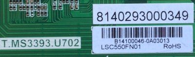 MAIN PARA TV POLAROID / NUMERO DE PARTE T.MS3393.U702 / LSC550FN01 / B14100046 / PANEL LSC550FN01 / MODELO DE550M3N4AU-YA4 - Imagen 2