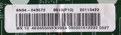 MAIN BN94-04357E / BN41-01587B / BN97-05205B / SUSTITUTAS BN94-04357M, BN94-04357P, BN94-05038X / MODELO UN46D6500VFXZA CN01 / UN46D5600VFXZA H302 / PANEL LD460CSC-C1 / LTJ460HW01-B - Imagen 2
