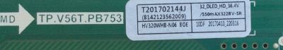 MAIN / FUENTE (COMBO) SCEPTRE C17042144 / TP.V56T.PB753 / MODELO X32 B7TV5 / PANEL HV320WHB-N06	 - Imagen 2