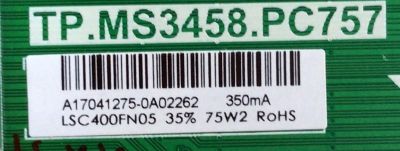MAIN / AVERA A17041275 / TP.MS3458.PC757 / AE0010961 / MODELO 40" / PANEL LSC400FN05	 - Imagen 3