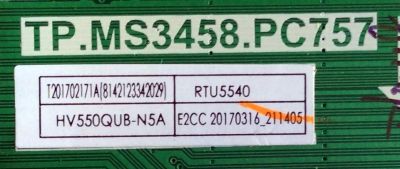 MAIN-FUENTE  / RCA A17030833 / TP.MS3458.PC757 / RTU5540 / MODELO RTU5540 / PANEL HV550QUB-N5A	 - Imagen 3