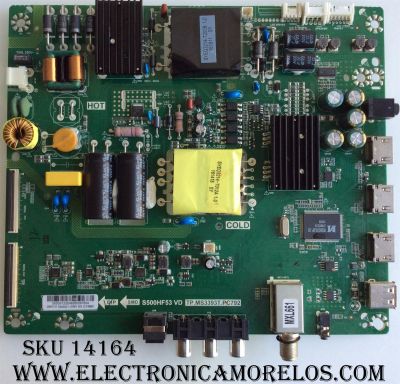 MAIN / FUENTE / (COMBO) INSIGNIA 55.50S12.2E4 / 5550S122E4 / S500HF53 VD / TP.MS3393T.PC792 / T500HVN07.5 / SC-SY16064832 / MODELO NS-50D510NA17 / PANEL T500HVN07.5	