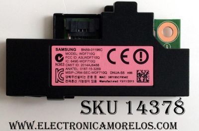 MODULO DE WI-FI PARA TV / SAMSUNG BN59-01196C / WDF710Q / WSWLM400A00 / MODELOS UN43J5200AFXZA BD03 / UN43J5200AFXZA BD06 / UN40J520DAFXZA DA03 / UN40J520DAFXZA IH01 / UN40J520DAFXZA JH02	