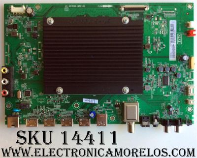 MAIN PARA TV TCL  NUMERO DE PARTE 08-AU50CUN-OC400AA / 40-SX7KNA-MAG4HG / 08-SX70003-MA200AA /  / 08-SX70003-MA300AA / V8-SX70001-LF1V408 / MODELO 50UP130
