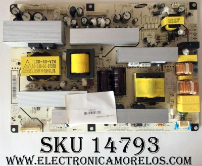 FUENTE DE PODER / SAMSUNG BN96-02023A /PSLV301501V / PANEL LTA400W2-L01-0V0 / MODELO LS40BEPNBF/XAA 0001 / LS40BETNB/XAA SP01 / LS40BEPNBF/XAA 400P / LS40BETNB/XAA 400PN	