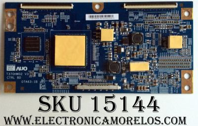 T-CON / AUO 55.07A63.005 / T370HW02 V3  / 07A63-1B / 5507A63005 /  MODELO T370HW02 
