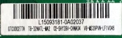 MAIN / FUENTE /(COMBO)/ TCL L15093181 / TP.MS3393T.PB710 / MS39PV / GTC000277A / T8-32NATL-MA2 / 02-SHY39V-CHNA04 / V8-MS39PVN-LF1V046 / V8-WS39PVN-LF1V046 / MODELO 32" / PANEL LVW320CSOT E232 V1 / MODELO DE 32''	 - Imagen 3