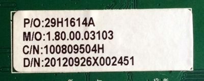 MAIN / SPELER 29H1614A D / 29H1614A / CV318H-X / 1204H0534 / 1.80.00.03103 / 100809504H / PANEL T320XVN01.0 V.0 / MODELO ¨32¨	 - Imagen 2