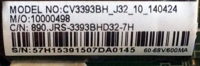 MAIN / FUENTE / (COMBO) / JVC 57H1539 / 10000498 / CV3393BH-J32 / CV3393BH_J32_10_140424 / 890.JRS-3393BHD32-7H / PANEL V400HJ6-PE1 / MODELO LT-40EM75 / LT-40EM75 AAR	 - Imagen 4