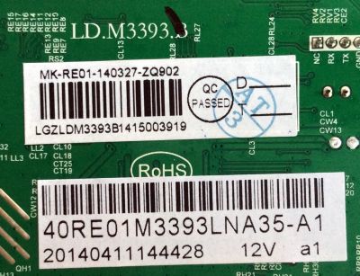 MAIN / RCA 40RE01M3393LNA35-A1 / LD.M3393.B / MK-RE01-140327-ZQ0902 / 3393B1415 / 20140411144428 12V a1 / PANEL LK400D3HC75-12V / MODELO LED40C45RQ	 - Imagen 2