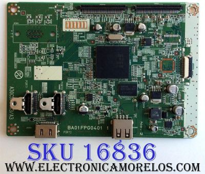 MAIN / EMERSON / SYLVANIA A01FPMMA-001 / BA01FPG04011 / A01FPMMA / A30C5/C7A3/A3 / PANEL UJ32MXA / MODELOS LC320EM1 TH1 / LC320EM1 TH2 / LC320EM1F TH1 / LC320EM1F TH2 / LC320SL1 TH1 / LC320SL1 TH2