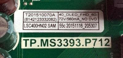 MAIN FUENTE / (COMBO) / SCEPTRE / 8142123332082 / TP.MS3393.P712 / T201510070A / B15113975 / PANEL´S CN39HD749 / LSC400HN02 / MODELO X40 SBNC93CD - Imagen 2