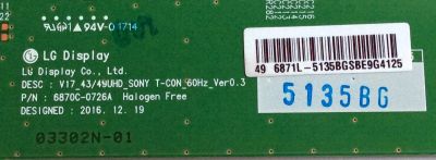 T-CON / SONY 1-897-134-11 / 6871L-5135B / 6870C-0726A / 5135B / V17_43 / 49UHD_SONY T-CON_60HZ_VER0.3 / 03302N-01 / PANEL YS7F490HNG01 / MODELOS KD-49X720E / KD-49X706E / KD-49X725E / KD-49X700E / KD-49X727E  / KD-49X705E - Imagen 2