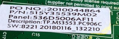 MAIN / FUENTE (COMBO) / INSIGNIA A18062925 / TP.MS3553.PC906 / 536D5006AF11 / 2010044864 / 515Y35539M02 / TP.MS3553.PC906C / 8221 20180116_132210 / PANEL T500HVN07.5 / MODELO NS-50D510NA19 - Imagen 2