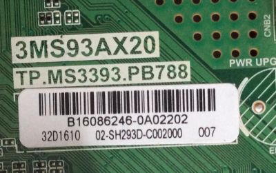 MAIN / FUENTE ( COMBO ) / INSIGNIA B16086246 / 3MS93AX20 / TP.MS3393.PB788 / 32D1610 / 02-SH293D-C002000 / MODELO NS-32D311NA17 / PANEL LVW320CSDX E20 V3	 - Imagen 2