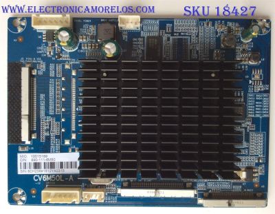 TARJETA INTERFACE PARA TV WESTINGHOUSE / NUMERO DE PARTE 10015189 / CV6M50L-A / 890-111-6M50 / CV6M50L-A-12 / 6CH2369 / CQC12134084760 / E198681 / PANEL T550-DXA-DLED / MODELOS WD55UB4530 TW-06711-A055R / WD55UB4530
