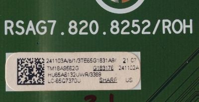 MAIN / SHARP 241103A / RSAG7.820.8252/ROH / TM18A9562G / HU65A6132UWR/3389 / 241102A / PANEL HD650S1U71-L1\S0\GM\CKD\ROH / HD650S1U71-L1\S0\GM\ROH / MODELO LC-65Q7370U	 - Imagen 2
