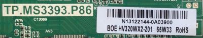 MAIN / FUENTE / (COMBO) / UPSTAR / N13122144 / TP.MS3393.P86 / 82-2000026 / 0026OCN4141A03768 / PANEL'S HV320WXC-200-X-PCB-X0-0 / BOE HV320WX2-201 / MODELO P32EA8 - Imagen 2
