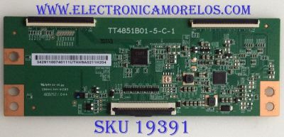 T-CON PARA TV TCL / NUMERO DE PARTE 34291100740111 / TT4851B01-5-C-1 / 34291100740111UTHH9A0211H204 / PANEL LVF490NDEL MODELO 49S325
