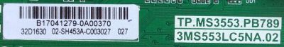 MAIN / FUENTE / (COMBO) BEST BUY / B17041279 / TP.MS3553.PB789 / 3MS553LC5NA.02 / 32D1630 / PANEL LVW320CSDXE20V5 / MODELO 32D1630 - Imagen 2
