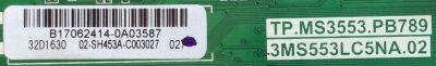 MAIN /FUENTE / (COMBO) / TOSHIBA / B17062414 / TP.MS3553.PB789 / 3MS553LC5NA.02 / PANEL LVW320CSDXE20 / MODELO 32L310U18 - Imagen 2
