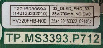 MAIN / FUENTE / (COMBO) / SCEPTRE / B16032902 / TP.MS3393.P712 / CN32HB820 / PANEL HV320FHB-N00 / MODELO X32 VER:BMNV93CB - Imagen 3